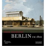 「1800年頃のベルリン ‐新しい建築術‐」展